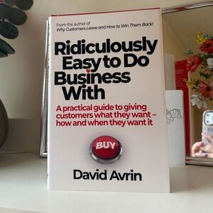 RARE SIGNED Ridiculously Easy to Do Business With Hardcover Sales Book
